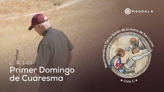 Reflexion Primer Domingo de Cuaresma | Peregrinación de San Lucas | Magdala, Tierra Santa