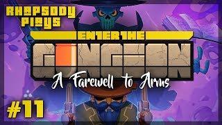 Let's Play Enter the Gungeon A Farewell to Arms: How To Be Cool - Episode 11