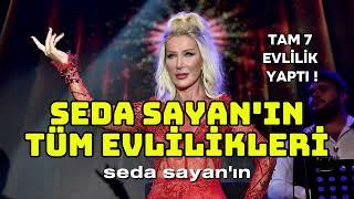 Seda Sayan'ın eski kocaları, 7 evlilik. #sedasayan #evlilik #magazin