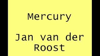Mercury Jan van der Roost