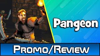 Pangeon! Promo/Review! 8/10! Needs a Mini Map...