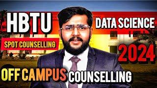 HBTU data Science spot counselling | HBTU BS - MS Programm |  College Level   Counselling on HBTU