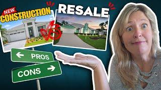 New Construction or Resale Home? Which is BEST? | Detailed Pros and Cons - What BUYERS Need to Know!