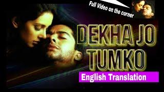 Dekha Jo Tumko Lyrics Song with English translation| Full Video On the Corner 