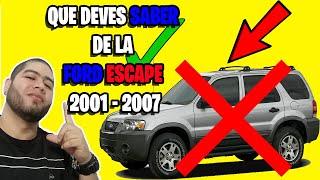 COMO ES LA FORD ESCAPE  - ford escape 2001 al 2007 VAS A COMPRAR UNA MIRA ESTE VIDEO