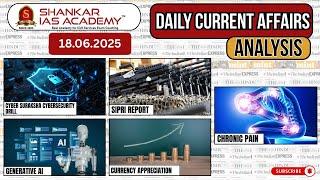Daily Current Affairs Analysis | June 18, 2025 | Shankar IAS Academy | UPSC | Prelims 2025