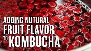 How to Add Natural Fruit Flavor to Kombucha During Second Fermentation