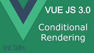 Vue JS 3 tutorial #13 if else conditions | conditional rendering