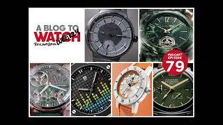 aBlogtoWatch Weekly Podcast #79: Watching Watches, "Fun" Watches, And Horological Fuel Tanks