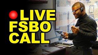 Cold Calling LIVE FSBO - Real Estate Agent [LIVE]