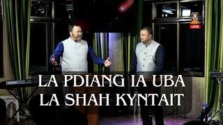 LA PDIANG IA UBA LA SHAH KYNTAIT | POTTERNETTV