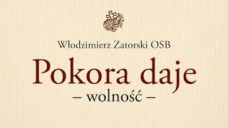 Pokora daje wolność