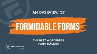 Formidable Forms Overview - The Best WordPress Form Builder