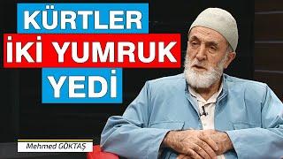 Kürtler İki Yumruk Yedi ...  | Mehmed Göktaş