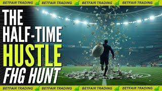 First Half Goals: The ultimate strategy for profit | The Half Time Hustle
