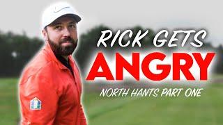 He Gets ANGRY!!! | Rick Shiels vs Peter Finch | North Hants Golf Club: Part 1