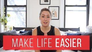 22 Simple Things You Can Do Today To Make Your Life Easier | The Financial Diet