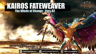 Kairos Fateweaver: The Winds of Change (Part 02)