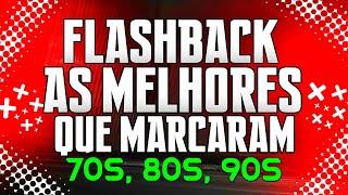 SET FLASHBACK AS MELHORES QUE MARCARAM 70 80 E 90 (MIXAGENS DJ JHONATHAN)