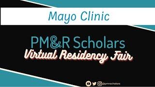 2023 Virtual Residency Fair - Mayo Clinic