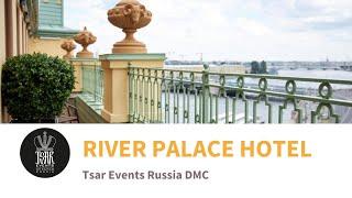 RIVER PALACE ST. PETERSBURG  - Business hotel in Historical City Center of St. Petersburg, Russia