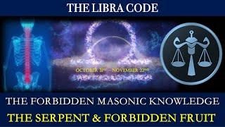 The Forbidden Code: Unveiling Jesus Christ's Serpent Secrets & Masonic Secrets of Libra