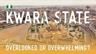 Kwara State: Overlooked or Overwhelming?