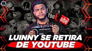 LUINNY CORPORAN SE RETIRA DE YOUTUBE Y CIERRA SU CANAL “SE DESAHOGA ANTE EL PÚBLICO”