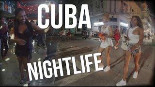 CUBA at Night: Aggressive Women & endless RUM!