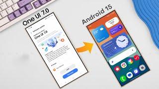 Samsung One UI 7.0 Android 15 - OFFICIAL UPDATE!