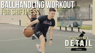 20-Minute Ballhandling Workout for Shiftiness 