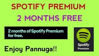 Spotify Premium 2 months free in tamil | Kavin Tech Tube