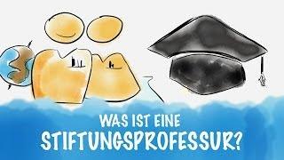 Was ist eine Stiftungsprofessur?