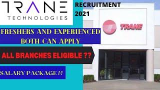 Trane Technologies recruitment 2021 for freshers | Final year students eligible | latest job opening