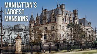 The Biggest Mansions Ever Built in Manhattan | DOCUMENTARY