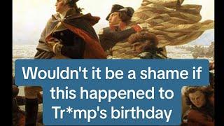 Definitely don't go get free tickets to Tr*mp's birthday parade and then not show up.