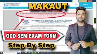 MAKAUT ODD SEM Exam Form Fill-Up Process Step By Step | "Incomplete" Payment Showing?