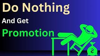 Do Nothing and Get Promotion | Suresh Srinivasan | Life is Simple