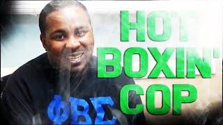 Hot boxin' Cop fired and decertified in Georgia, too funny!