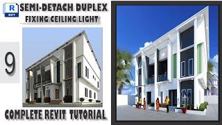 REVIT COMPLETE TUTORIAL : 9 HOW TO CREATE SEMI-DETACH DUPLEX CEILING+LIGHT