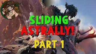 Modern - Sliding Astrally! Part 1