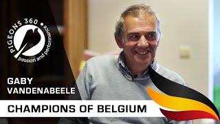 Champions of Belgium - Gaby VANDENABEELE - Top Pigeon Fancier