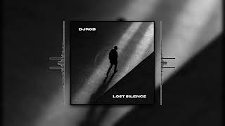 DJ Rob - Lost Silence [Official Music Visualizer]