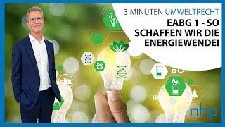 EABG 1 - so schaffen wir die Energiewende! I NHP Rechtsanwälte