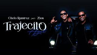 Chelo Ramirez, Zion - Trajecito Azul (Video Oficial)