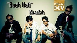 Khalifah - Buah Hati (Official Music Video)