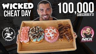 100,000 Subscribers! | THANK YOU ALL! |  Wicked Cheat Day #52