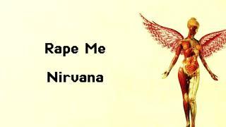 NIRVANA | RAPE ME ( SONG LYRICS ) #nirvana