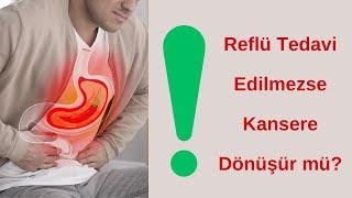 Dr.Feryal İlkova  : Reflü ve Mide Kanseri  Arasındaki Bağlantı