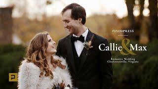 Callie + Max | James Monroe's Highland | Charlottesville Virginia Wedding Video